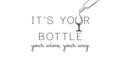 It's Your Bottle